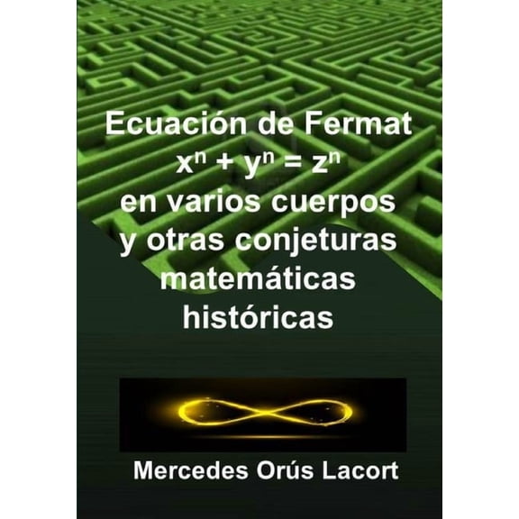 Ecuación de Fermat en varios cuerpos y otras conjeturas matemáticas históricas, (Paperback)