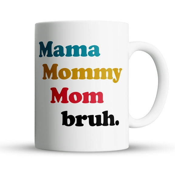 Novelty Genius Funny “Mama Mommy Mom Bruh” Large Ceramic 15oz Hot Coffee Mug, Handle, Microwave Safe