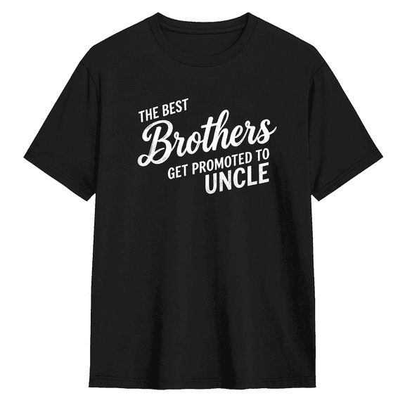 The Best Brothers Get Promoted To Uncle Retro Graphic Tee for Men, Grandparent Birthday Gift Cotton Short Sleeves T-Shirt