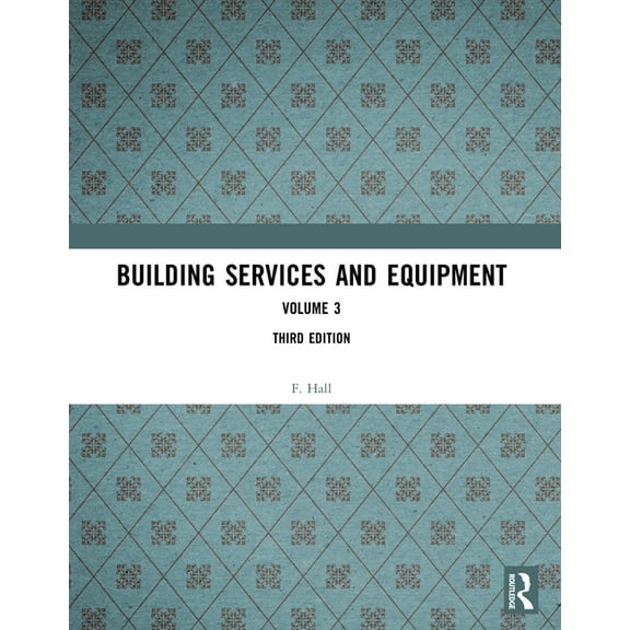 Building Services and Equipment: Volume 3, (Paperback)