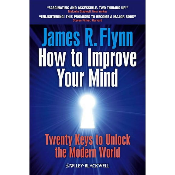 How to Improve Your Mind: 20 Keys to Unlock the Modern World, (Paperback)