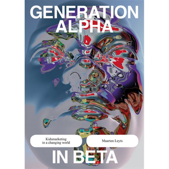 Pre-Owned Generation Alpha in beta : Reframing Marketing to Kids (Paperback)