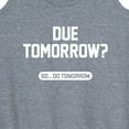 thumbnail image 3 of Instant Message - Due Tomorrow - Women's Racerback Tank Top, 3 of 6