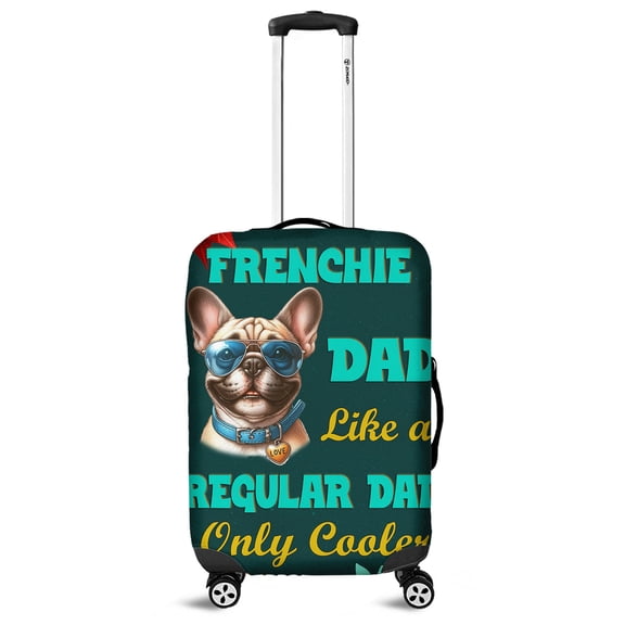 French Bulldog Dad Like a Regular Dad Only Cooler Happy Father's Day Travel Luggage Cover Dog Lover Gifts Suitcase Dust Protective Decor - 02007