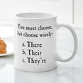 thumbnail image 3 of CafePress - Choose Wisely There Their They're Grammar Mugs - 11 oz Ceramic Mug - Novelty Coffee Tea Cup, 3 of 4