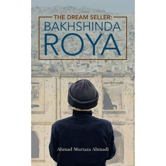 Dream Seller : Bakhshinda Roya