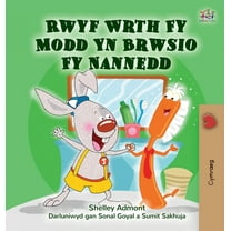 Welsh Bedtime Collection I Love to Brush My Teeth (Welsh Children's Book), (Hardcover)