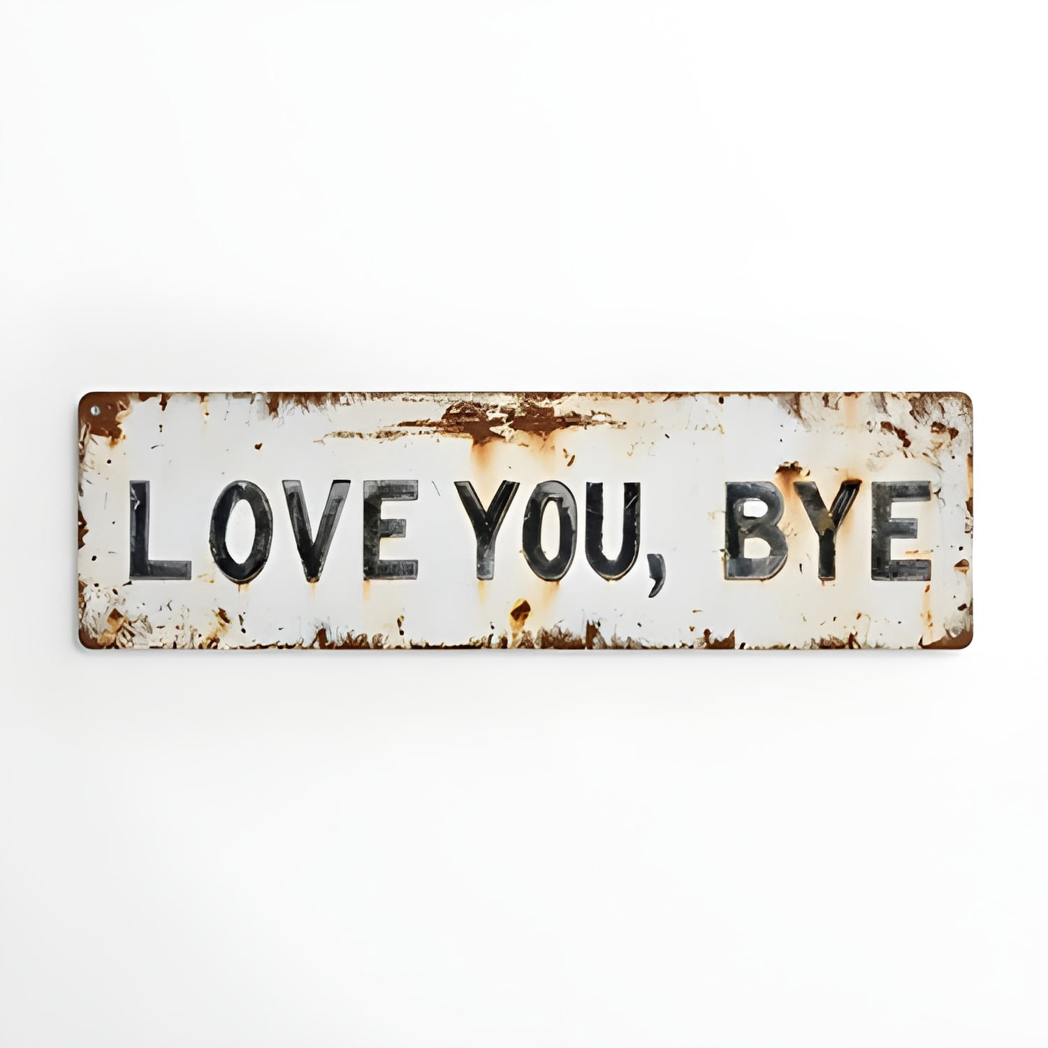 Vintage Love You Bye Bye Metal Sign Home Bar Cafe Decor Xmas Halloween Gift Wall Decor 8x12 Inches