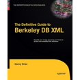 thumbnail image 1 of The Definitive Guide to Berkeley DB XML, 1 of 3
