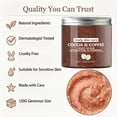 thumbnail image 2 of Cocoa & Coffee Body Scrub - Hydrating & Firming Exfoliating Sea Salt Scrub, Anti-Cellulite Treatment for Stretch Marks & Skin Tightening, Natural Body Skin Care, 4.23oz (120g), 2 of 6