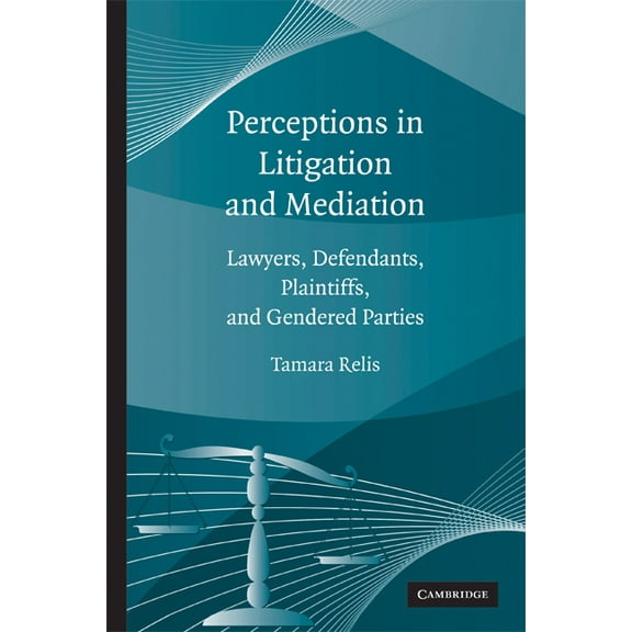 Perceptions in Litigation and Mediation, (Hardcover)