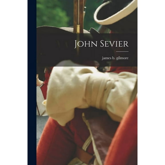 John Sevier (Paperback)