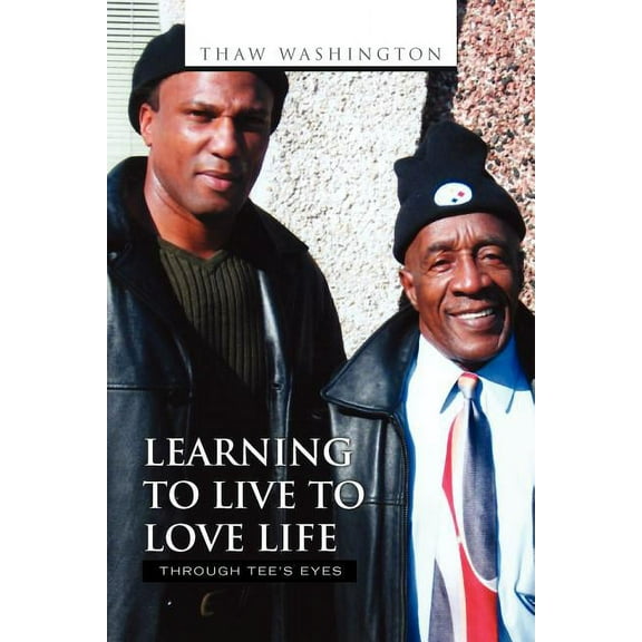Learning to Live to Love Life (Paperback)
