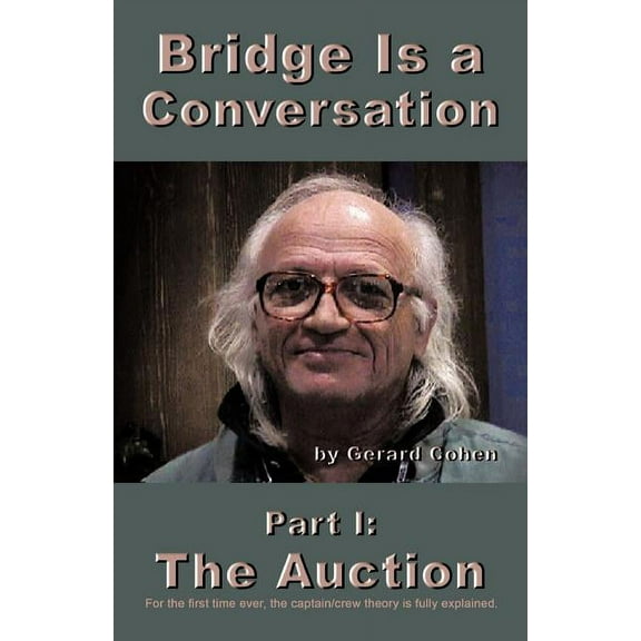 Bridge Is a Conversation: Part I: The Auction (Paperback)