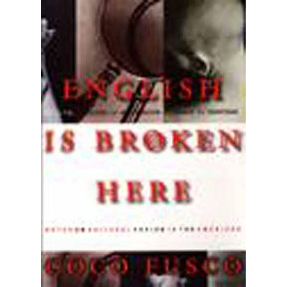 English Is Broken Here: Notes on Cultural Fusion in the Americas, (Paperback)