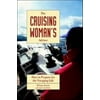 The Cruising Woman's Advisor: How to Prepare for the Voyaging Life [Paperback - Used]