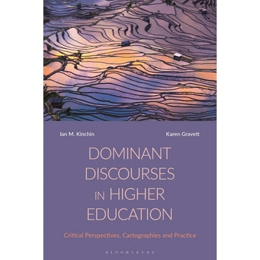 Dominant Discourses in Higher Education: Critical Perspectives, Cartographies and Practice (Paperback)