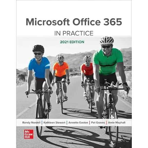 Pre-Owned Loose Leaf for Microsoft Office 365: In Practice, 2021 Edition, 9781266782589, 1266782583, Paperback, 1 edition