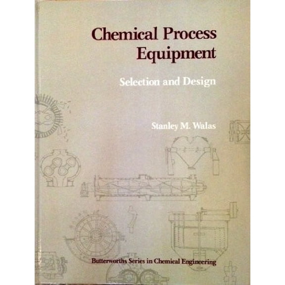 Pre-Owned Chemical Process Equipment: Selection and Design (Hardcover) 0409901318 9780409901313