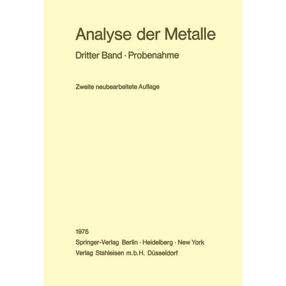 Analyse Der Metalle: Dritter Band - Probenahme, (Paperback)