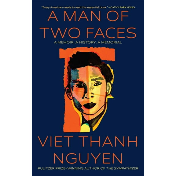 Man of Two Faces: A Memoir, a History, a Memorial