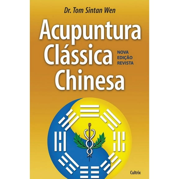 Acupuntura Clássica Chinesa (Paperback)