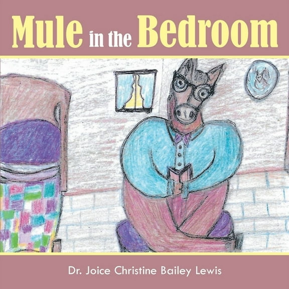 Mule in the Bedroom, (Paperback)