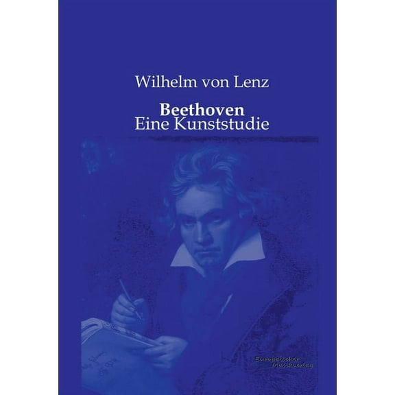 Beethoven: Eine Kunststudie, (Paperback)