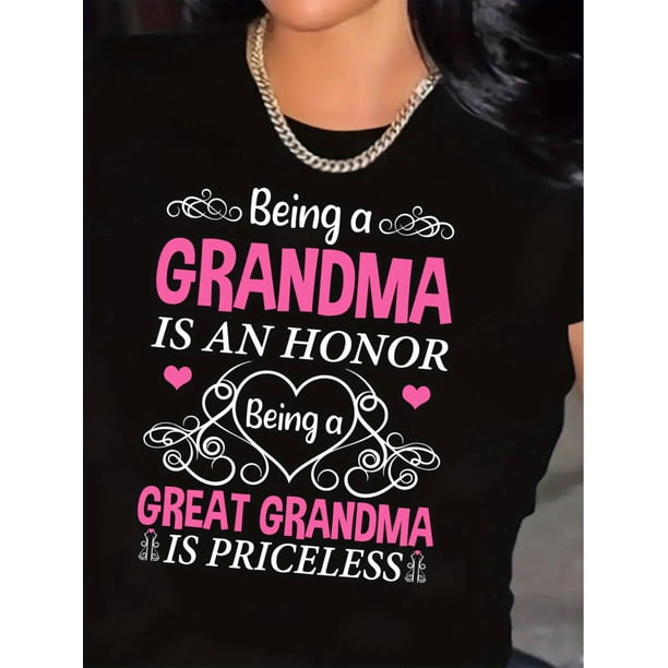 Camiseta de cuello redondo - Tejido de punto suave y ligeramente elástico, informal, de manga corta con el gráfico "Ser abuela es un honor, una bisabuela no tiene precio". Top cómodo para mujer para c