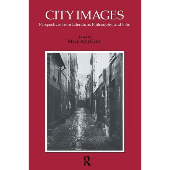 City Images: Perspectives from Literature, Philosophy and Film, (Paperback)