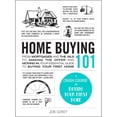 thumbnail image 1 of Pre-Owned Home Buying 101: From Mortgages and the MLS to Making the Offer and Moving In, Your Essential Guide (Hardcover) by Jon Gorey, 1 of 1
