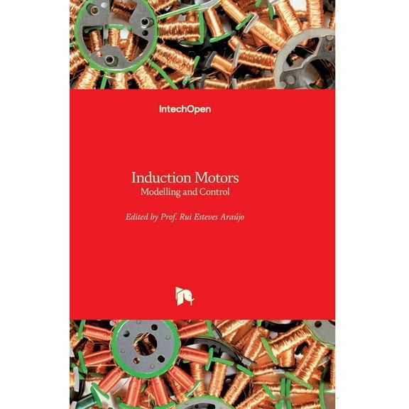 Induction Motors: Modelling and Control (Hardcover)