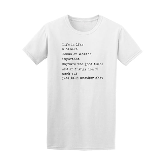 Life Is Like A Camera Photo Quote Tee - Image by Shutterstock