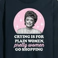 thumbnail image 3 of Golden Girls - Crying Is For Plain Women - Men's Long Sleeve T-Shirt, 3 of 5
