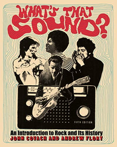 Pre-Owned What's That Sound?: An Introduction to Rock and Its History (Paperback) 0393624145 9780393624144