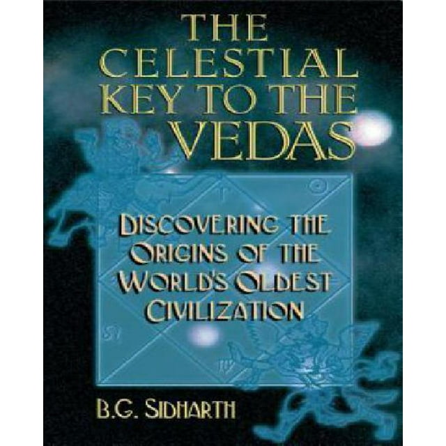 La Clé Céleste des Vedas: Découvrant les Origines de la Plus Ancienne Civilisation du Monde