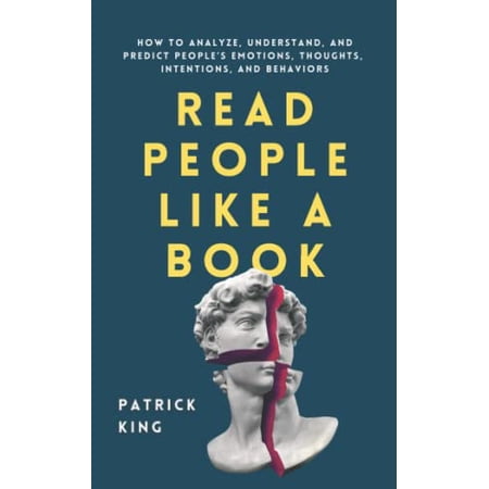 Pre-Owned Read People Like a Book: How to Analyze, Understand, and Predict People’s Emotions, Thoughts, Intentions, and Behaviors (How to be More Likable and Charismatic) Paperback