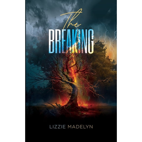 The Breaking, The Hammer that Breaks the Rock into Pieces., (Paperback)