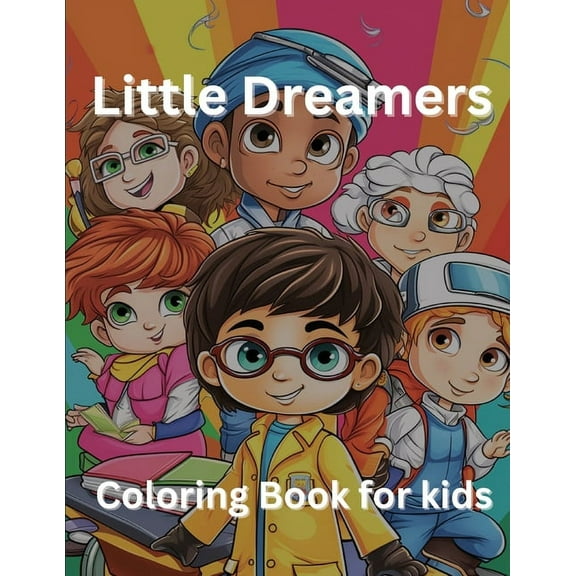 Little Dreamers: Coloring Book for kids, (Paperback)