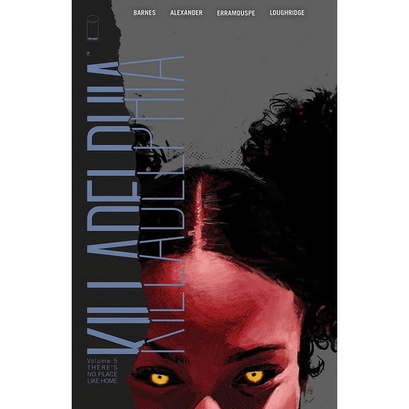 Killadelphia Volume 5: There's No Place Like Home (Paperback)