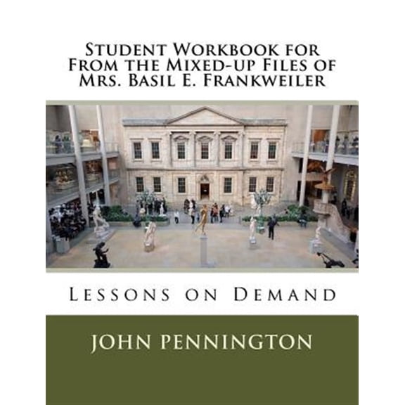 Pre-Owned From the Mixed-up Files of Mrs. Basil E. Frankweiler : Lessons on Demand