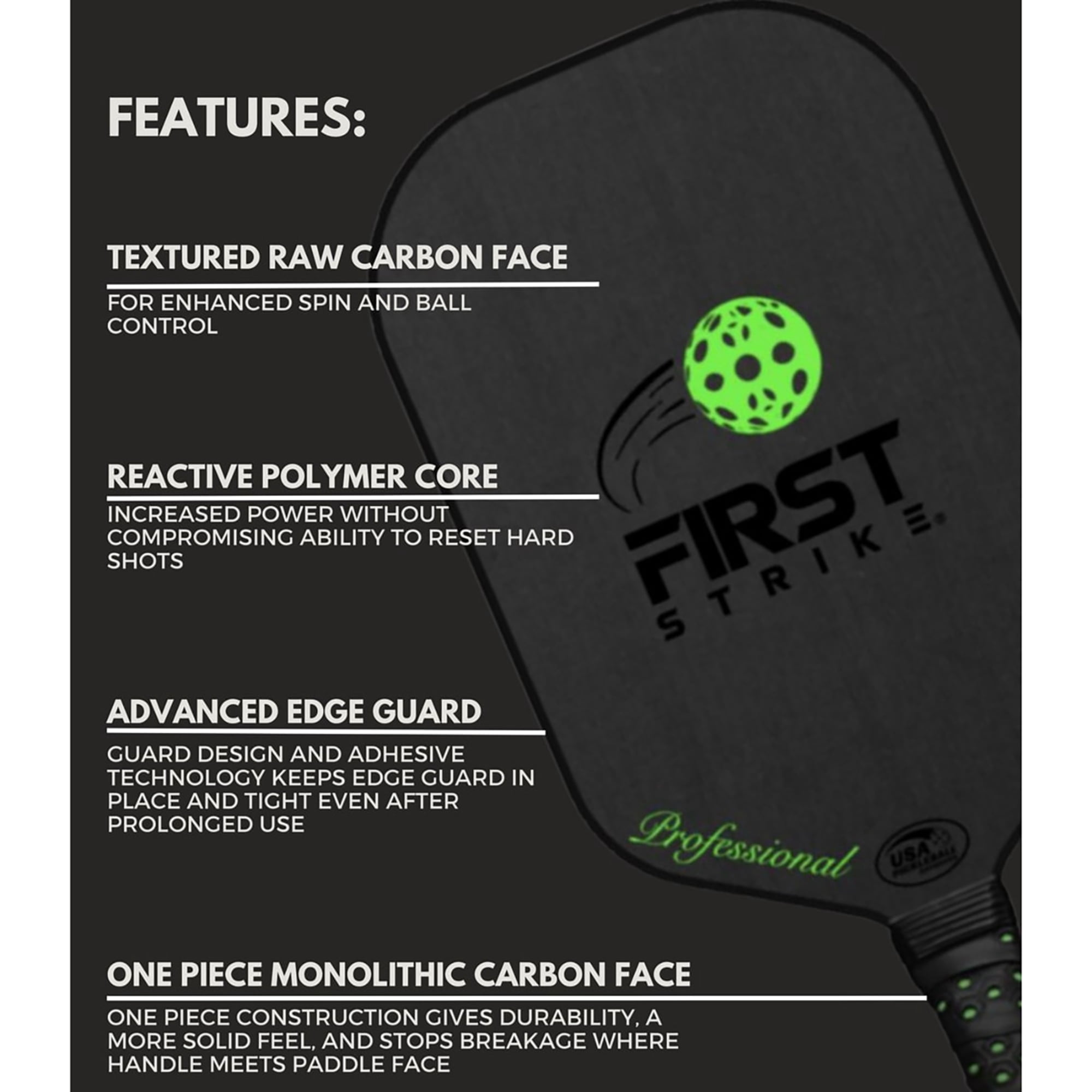 First Strike Pickleball: Professional Pickleball Paddle - Elongated, 16.4 x 7.5", Polymer Core, Carbon Fiber Surface, Advanced Edge Guard, 4 1/4" Grip