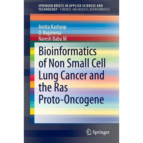 Bioinformatics of Non Small Cell Lung Cancer and the Ras Proto-Oncogene, (Paperback)