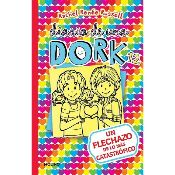 Diario de una Dork Un Flechazo de Lo MÃ¡s CatastrÃ³fico / Dork Diaries: Tales from a Not-So-Secret Crush Catastrophe, (Paperback)