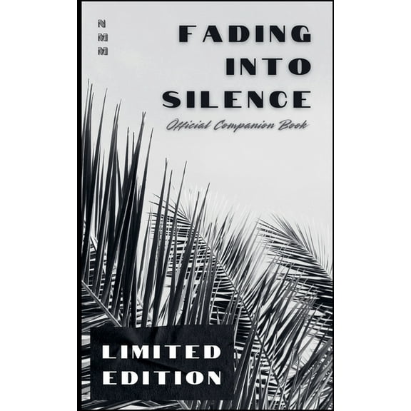 Fading Into Silence: Official Companion Book, (Paperback)
