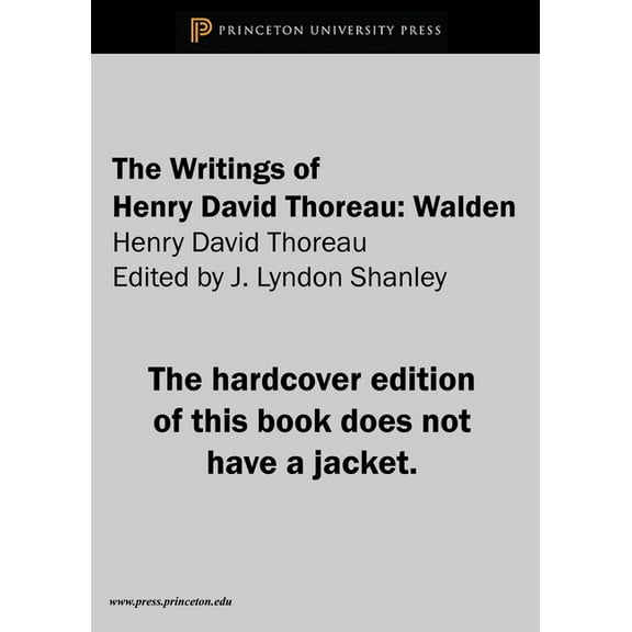 Writings of Henry D. Thoreau The Writings of Henry David Thoreau: Walden, Book 1, (Hardcover)