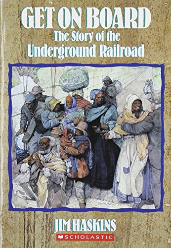 Get on Board: The Story of the Underground Railroad, Pre-Owned (Paperback) 0590454196 9780590454193 Jim Haskins