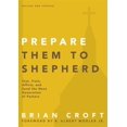 thumbnail image 1 of Pre-Owned Prepare Them to Shepherd: Test, Train, Affirm, and Send the Next Generation of Pastors (Practical Shepherding Series) Paperback, 1 of 1