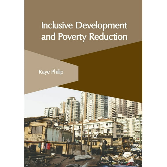 Inclusive Development and Poverty Reduction, (Hardcover)