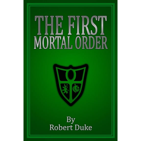 Mortal Orders: The First Mortal Order (Paperback)